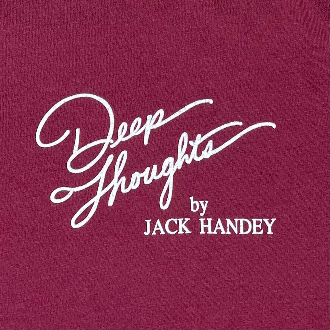 Deep Thoughts by Jack Handey Tee – HumanBoyWorldwide